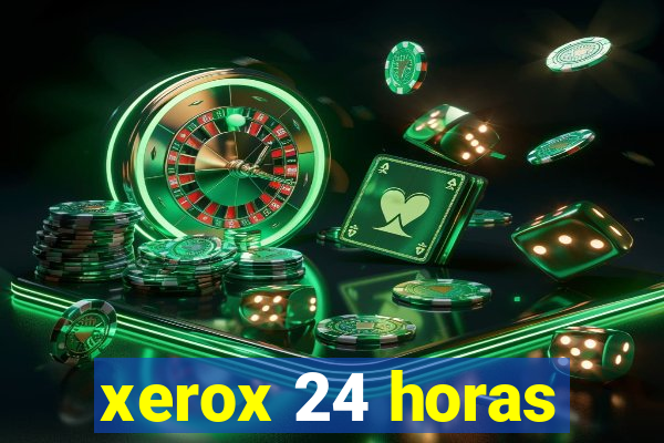 xerox 24 horas